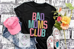 Bad Moms Club Tee